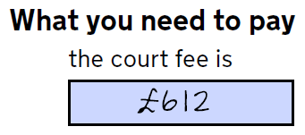 Court fees - currently £612
